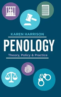 Penologie: Studie o entropii: teorie, politika a praxe - Penology: Theory, Policy and Practice