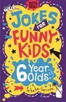 Vtipy pro vtipné děti: šestileté děti - Jokes for Funny Kids: 6 Year Olds
