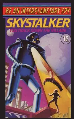 Buď meziplanetárním špiónem: Skystalker - Be An Interplanetary Spy: Skystalker