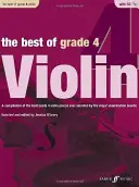 The Best of Grade 4 Violin: A Compilation of the Best Ever Grade 2 Violin Pieces Ever Selected by the Major Examination Boards, kniha a CD - The Best of Grade 4 Violin: A Compilation of the Best Ever Grade 2 Violin Pieces Ever Selected by the Major Examination Boards, Book & CD