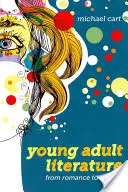 Literatura pro mládež: Od romantiky k realismu - Young Adult Literature: From Romance to Realism