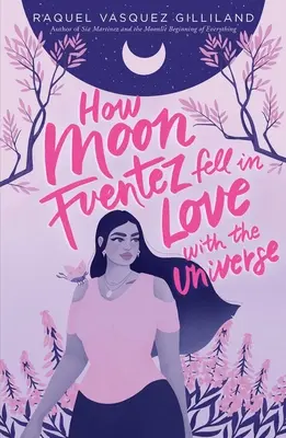 Jak se Moon Fuentez zamiloval do vesmíru - How Moon Fuentez Fell in Love with the Universe