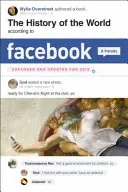 Dějiny světa podle Facebooku, revidované vydání - The History of the World According to Facebook, Revised Edition