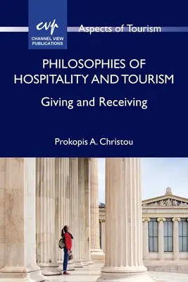 Filozofie pohostinství a cestovního ruchu: Dávání a přijímání - Philosophies of Hospitality and Tourism: Giving and Receiving