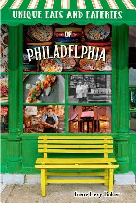 Jedinečná jídla a restaurace ve Filadelfii - Unique Eats and Eateries of Philadelphia