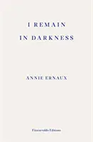 Zůstávám v temnotě - I Remain in Darkness