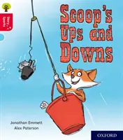 Oxford Reading Tree Story Sparks: Oxford: Stupeň 4: Scoopovy vzestupy a pády - Oxford Reading Tree Story Sparks: Oxford Level 4: Scoop's Ups and Downs