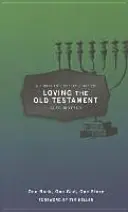 Kapesní průvodce křesťana láskou ke Starému zákonu: Jedna kniha, jeden Bůh, jeden příběh - A Christian's Pocket Guide to Loving the Old Testament: One Book, One God, One Story