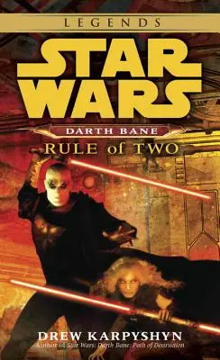 Pravidlo dvou: Star Wars Legends (Darth Bane) - Rule of Two: Star Wars Legends (Darth Bane)