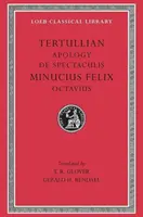 Apologie. de Spectaculis. Minucius Felix: Octavius - Apology. de Spectaculis. Minucius Felix: Octavius