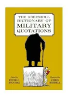 Greenhillův slovník vojenských citátů - The Greenhill Dictionary of Military Quotations