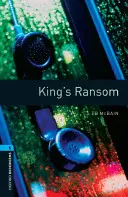Oxford Bookworms Library: Level 5:: Královské výkupné - Oxford Bookworms Library: Level 5:: King's Ransom