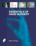 Základy chirurgie ruky - Essentials of Hand Surgery
