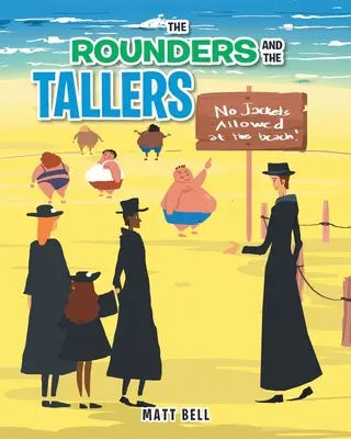 Kulatáci a výškáři - The Rounders and the Tallers