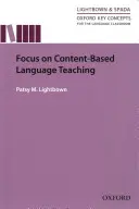 Oxford Key Concepts for the Language Classroom Focus on Content Based Language Teaching: Zaostřeno na obsahovou výuku jazyků - Oxford Key Concepts for the Language Classroom Focus on Content Based Language Teaching: Focus on Content Based Language Teaching
