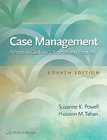 Case management: Praktický průvodce pro vzdělávání a praxi - Case Management: A Practical Guide for Education and Practice