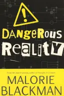 Nebezpečná realita - Dangerous Reality