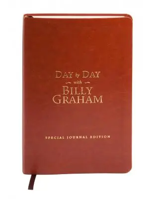 Den po dni s Billym Grahamem: Speciální vydání časopisu (imitace kůže) - Day by Day with Billy Graham: Special Journal Edition (Imitation Leather)