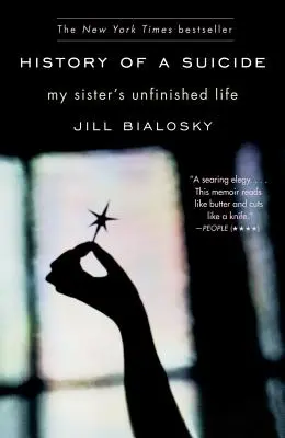 Dějiny sebevraždy: Nedokončený život mé sestry: historie sebevraždy - History of a Suicide: My Sister's Unfinished Life
