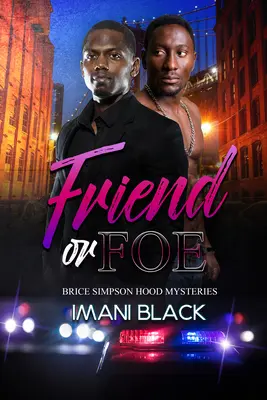 Přítel nebo nepřítel: Záhady Brice Simpsona Hooda - Friend or Foe: Brice Simpson Hood Mysteries