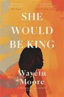 She Would Be King