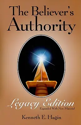 Vydání odkazu autority věřícího - The Believer's Authority Legacy Edition
