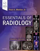 Základy radiologie: Běžná indikace a interpretace - Essentials of Radiology: Common Indications and Interpretation