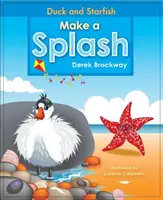 Kachna a hvězdice dělají rozruch - Duck and Starfish Make a Splash