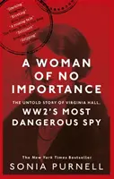 Bezvýznamná žena - Nevyřčený příběh Virginie Hallové, nejnebezpečnější špionky druhé světové války - Woman of No Importance - The Untold Story of Virginia Hall, WWII's Most Dangerous Spy