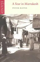 Rok v Marrákeši - A Year in Marrakesh