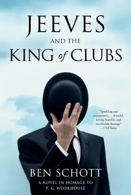 Jeeves a král holí: Wodehouse a Jevese: román na počest P. G. Wodehouse - Jeeves and the King of Clubs: A Novel in Homage to P.G. Wodehouse