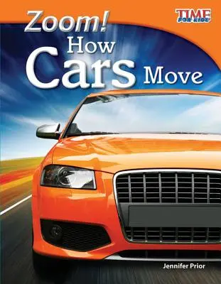 Zoom! Jak se pohybují auta - Zoom! How Cars Move