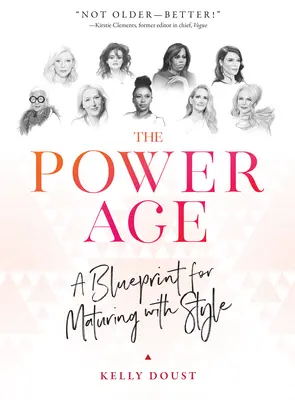 Věk moci: Plán, jak dozrát se stylem - The Power Age: A Blueprint for Maturing with Style