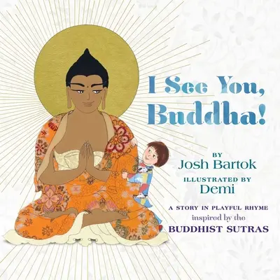 Vidím tě, Buddho - I See You, Buddha