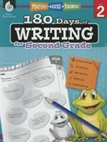 180 dní psaní pro druhý stupeň: Vydejte se na cestu psaní: procvičovat, hodnotit, diagnostikovat - 180 Days of Writing for Second Grade: Practice, Assess, Diagnose