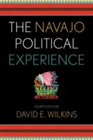 Politické zkušenosti Navahů, čtvrté vydání - The Navajo Political Experience, Fourth Edition