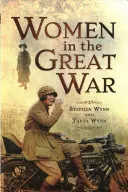 Ženy ve Velké válce - Women in the Great War