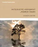Integrativní hodnocení: Příručka pro poradce - Integrative Assessment: A Guide for Counselors