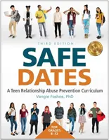 Bezpečné rande - učební plán prevence zneužívání vztahů mezi dospívajícími - Safe Dates - A Teen Relationship Abuse Prevention Curriculum