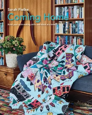 Coming Home Quilt Pattern s instruktážními videi - Coming Home Quilt Pattern with instructional videos