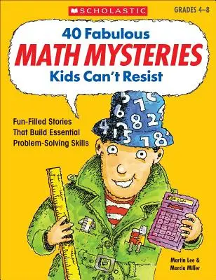 40 báječných matematických záhad, kterým děti neodolají - 40 Fabulous Math Mysteries Kids Can't Resist