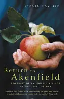 Návrat do Akenfieldu - Portrét anglické vesnice v 21. století - Return To Akenfield - Portrait Of An English Village In The 21st Century