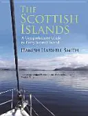 Skotské ostrovy: Bestsellerový průvodce po všech skotských ostrovech - The Scottish Islands: The Bestselling Guide to Every Scottish Island