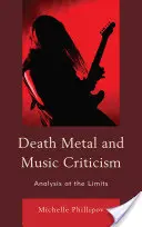 Death metal a hudební kritika: Analýza na hranici možností - Death Metal and Music Criticism: Analysis at the Limits