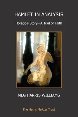 Hamlet v analýze: Zkouška víry - Hamlet in Analysis: A Trial of Faith