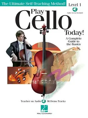 Hrajte na violoncello ještě dnes!: Kompletní průvodce základy hudby - Play Cello Today!: A Complete Guide to the Basics