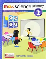 Max Science primary Student Book 2 - Objevování prostřednictvím zkoumání - Max Science primary Student Book 2 - Discovering through Enquiry