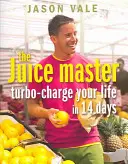 Turbo-nabíjení vašeho života za 14 dní - Turbo-charge Your Life in 14 Days