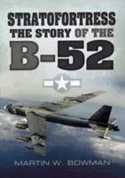 Stratofortress: Příběh letounu B-52 - Stratofortress: The Story of the B-52