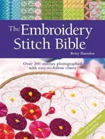 Bible vyšívacích stehů - Více než 200 stehů vyfotografovaných se snadnými tabulkami - Embroidery Stitch Bible - Over 200 Stitches Photographed with Easy-to-Follow Charts